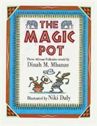Magic Pot, The: Three African Folktales